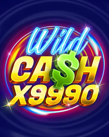 Couverture officielle de Wild Cash x9990 (BGaming) : le mot Wild en néon bleu au-dessus de Cash x9990 en lettres dorées, un dollar vert, sur un fond bleu nuit